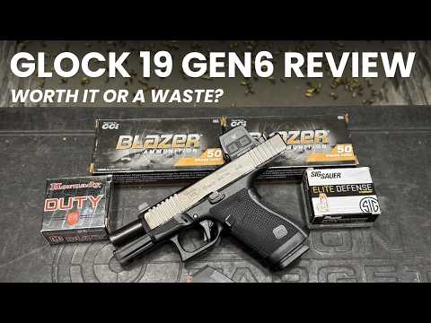 Glock 19 Gen 6 Review: Should You Upgrade?
