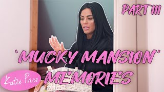 KATIE PRICE: MY MUCKY MANSION HELL PART III