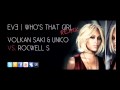 Eve - Who's That Girl (Volkan Saki & Unico vs ...