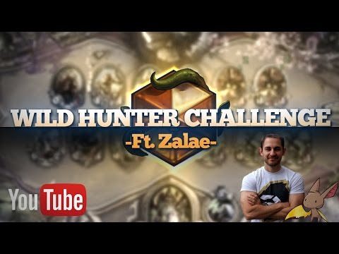 The Wild Hunter Challenge w/ Zalae