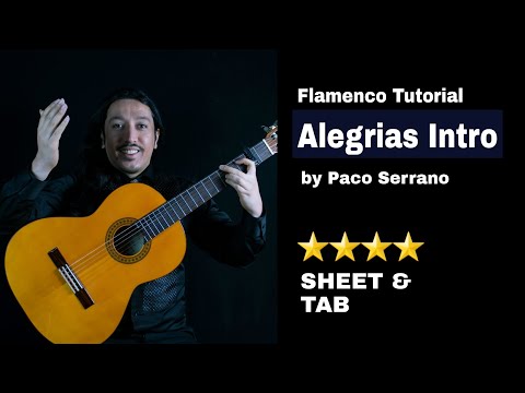 Flamenco Tutorial - Alegrías Intro by Paco Serrano with Sheet & tab #tutorial #flamencolessons