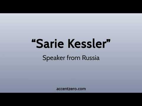 Pronounce "Sarie Kessler" - Russian accent vs. native U.S.