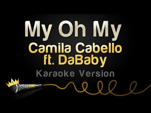 Camila Cabello - My Oh My ft. DaBaby (Karaoke Version)