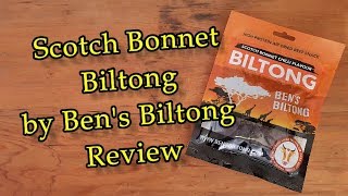 Scotch Bonnet Chilli flavoured Biltong made by Ben's Biltong Review