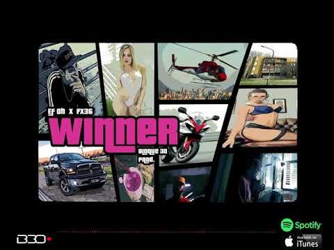 Ef Oh ft. FX36 - Winner (Prod. Bloque30)