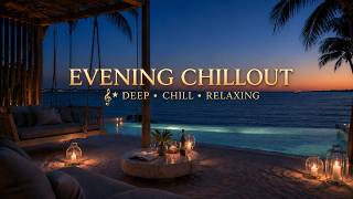 Chillout & Relaxing Vibes - Deep Ambient Music | Infinity Poolside Luxury Lounge