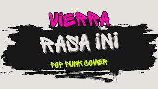 Download lagu Vierra - Rasa Ini | Pop Punk Cover (Lyric Video) mp3