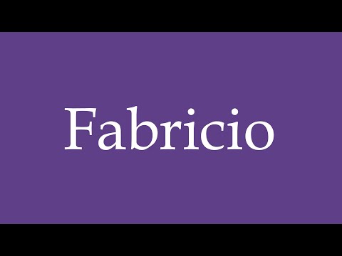 How To Pronounce ''Fabricio'' Correctly in Spanish
