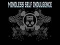 Mindless Self Indulgence - Bull Shit