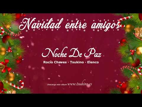 Noche de Paz - Navidad Con Amigos
