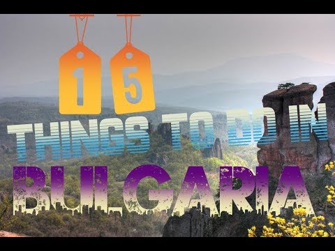 Top 15 Things To Do In Bulgaria
