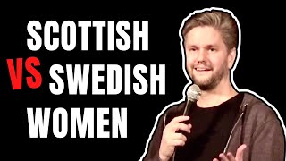 Scottish VS Swedish women | Fredrik Andersson stand-up comedy