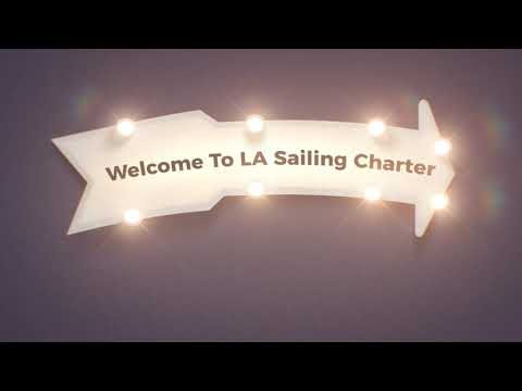 LA Sailing Charter : Renting A Yacht in Los Angeles (424-259-3231)