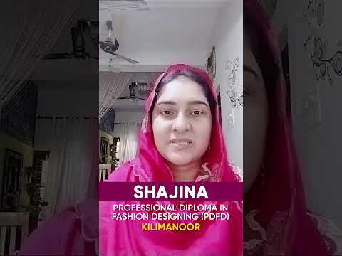 Shajina, Fashion Designing Student, Shares Her Experience at GITD