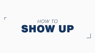 How to show up | TED & DWEN