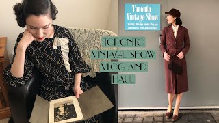 Toronto Vintage Show Vlog + HUGE Haul ! 1930s and 1940s | Carolina Pinglo