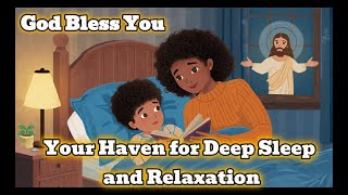 God Bess You - Soft Rain & Gentle Piano – Your Haven for Deep Sleep and Relaxation