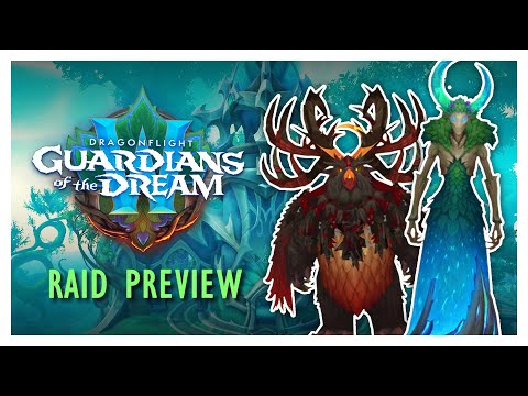 10.2 AMIRDRASSIL Raid Boss PREVIEW - 10.2 Guardians of the Dream