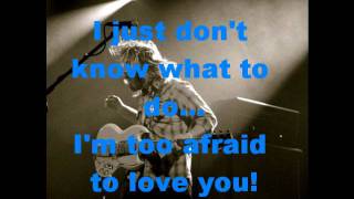 The Black Keys- Too afraid to love you lyrics