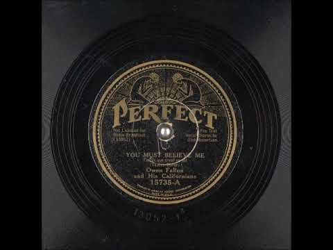 You Must Believe Me ~ Owen Fallon and His Californians with Dick Robertson (1933)