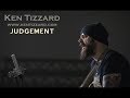 Ken Tizzard - Judgement
