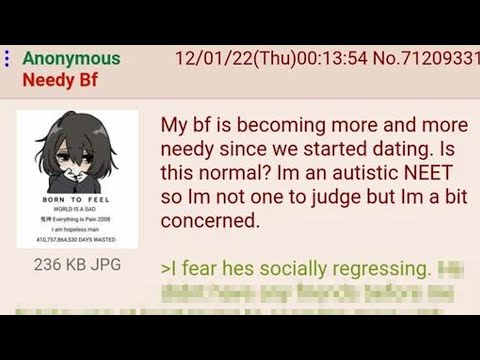 Autistic Femanon's Needy Boyfriend Is A Disaster - 4Chan Greentext Stories