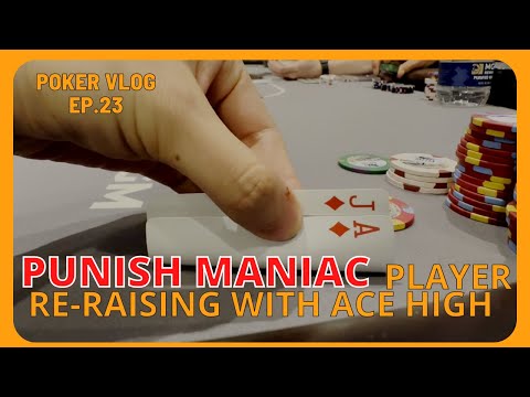Punish Maniac player using Ace high on the river｜How to crush NLH｜Poker Vlog EP.23