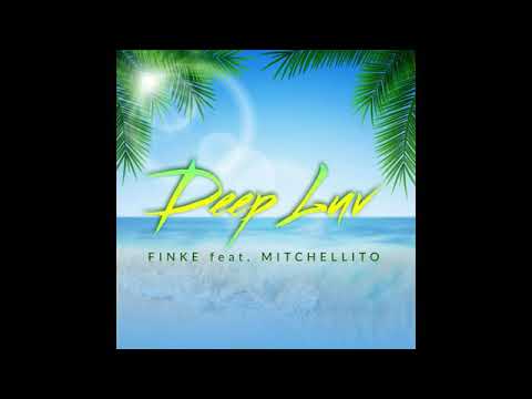 Finke ft Mitchelito(Sfb) -Deep love (Prod By Mitchelito) Official audio.