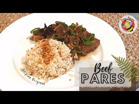 Beef Pares with Beef Tendon and Fried Rice Recipe