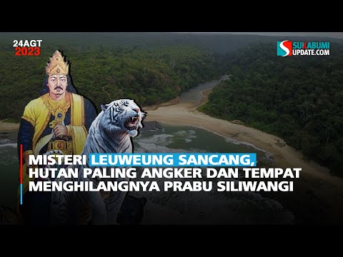 Misteri Leuweung Sancang, Hutan Paling Angker dan Tempat Menghilangnya Prabu Siliwangi