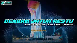 Download lagu DJ DENGAM JATUN RESTU WENI KAHAYAN NEW REMIX DAYAK JDM PLAT KH 2025 mp3 Download lagu DJ DENGAM JATUN RESTU WENI KAHAYAN NEW REMIX DAYAK JDM PLAT KH 2025 mp3
