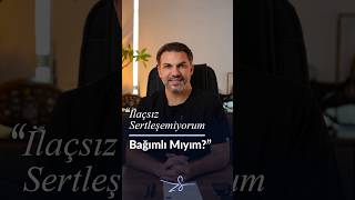 İlaçsız Sertleşemiyorum, Bağımlı mıyım? | Sertleşme İlaçları ve Kaygı