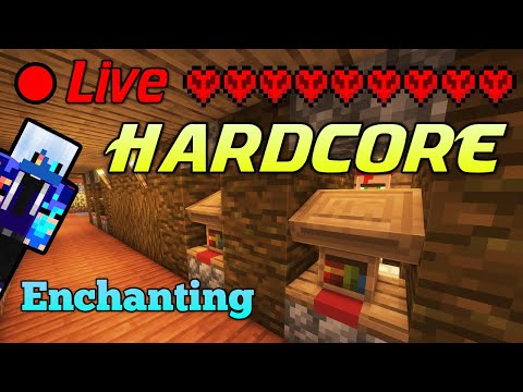Enchanting Armor - Yet Another Relaxing Minecraft Live Stream \ Hardcore Mode