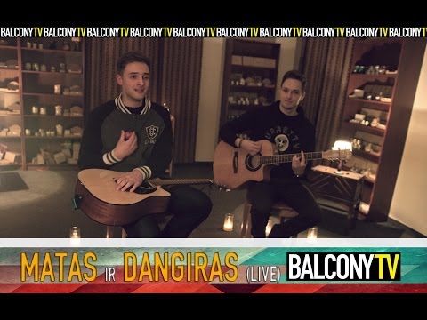 Matas ir Dangiras (Live @ Baltijos kvapai)