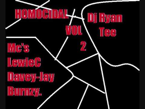 Homocidal Vol 2 Track 2- Mc's Burnzy, LewieC, Davey-Jay.
