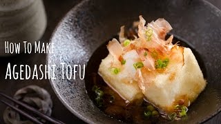 How to Make Agedashi Tofu (Recipe) 揚げ出し豆腐の作り方（レシピ）