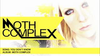 MOTH COMPLEX ALBUM - YOU DON'T KNOW