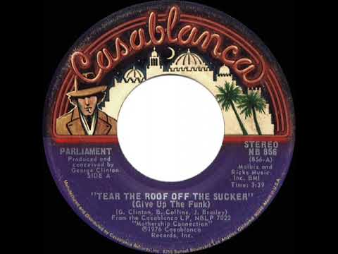 1976 HITS ARCHIVE: Tear The Roof Off The Sucker (Give Up The Funk) - Parliament (stereo 45 single)