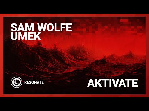 Sam WOLFE & UMEK - Aktivate (Extended Mix)