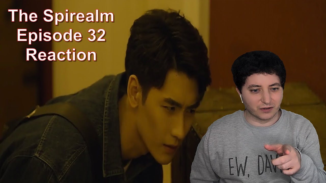 The Spirealm Episode 32 Reaction | First Time Watching