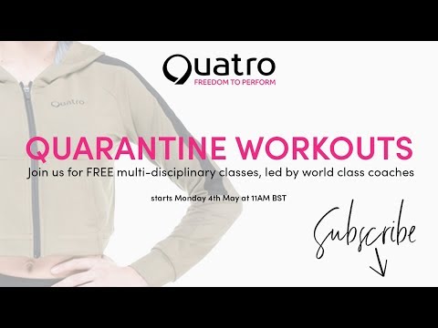 Quatro’s Quarantine Workout with Ioana Popova, join us for an exclusive ballet & balance class.