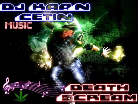Dj Kaan Çetin - Death Scream (Electro-Hause Dutch)