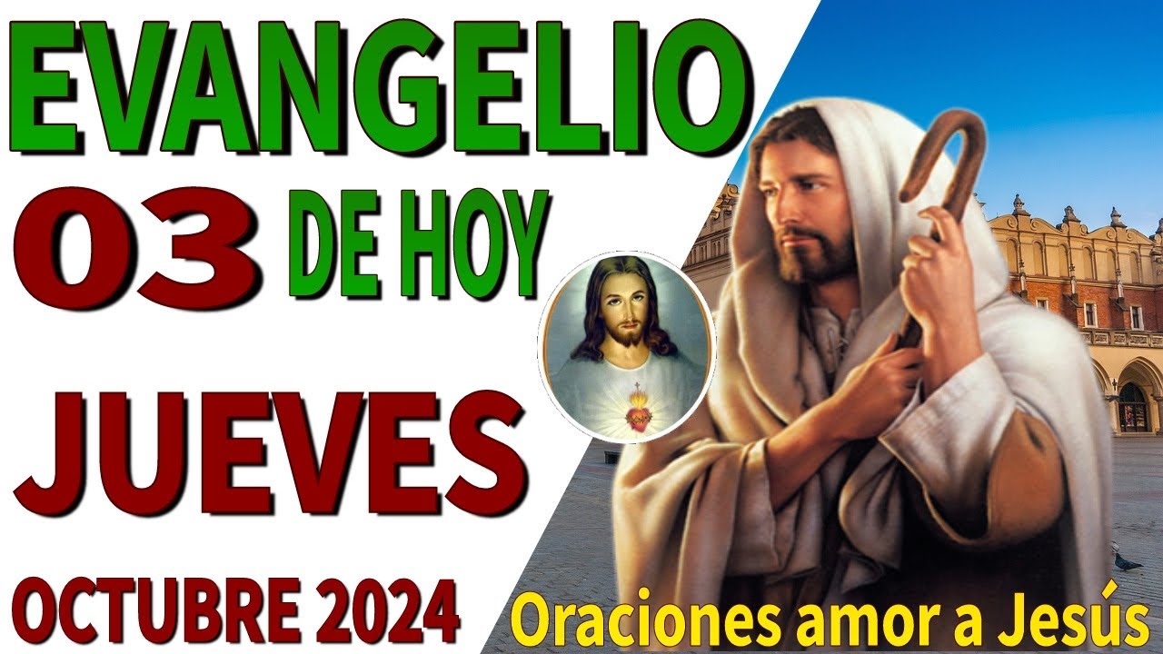 Evangelio de hoy Jueves 03 de octubre de 2024