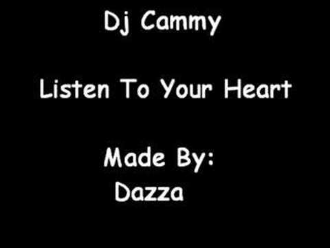 Dj Cammy - Listen To Your Heart
