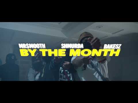 Mr.$mooth61st x Shmurda61st x Bakesz61st - By The Month (Official Music Video)