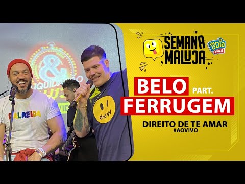 FM O Dia - Belo Part. Ferrugem - Direito de te Amar