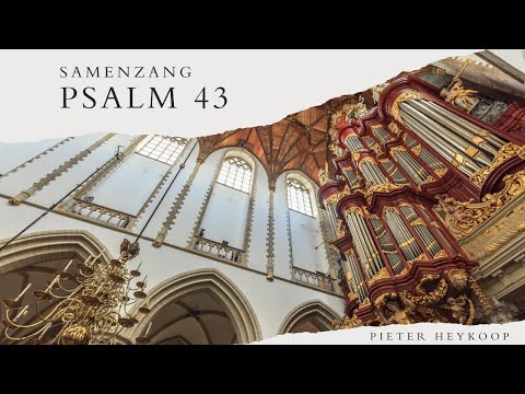 Samenzang | Psalm 43 | Pieter Heykoop