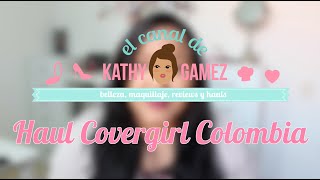 preview picture of video 'Haul Covergirl Colombia- KATHY GAMEZ'