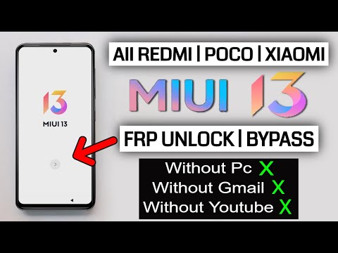 All Redmi/Poco/Xiaomi Miui 13 Google Account Bypass 2022 Unlock Frp Without Pc/Without Gmail