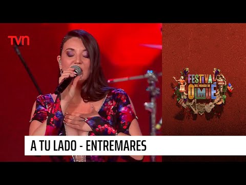 Entremares - A tu lado | Festival del huaso de Olmué 2023